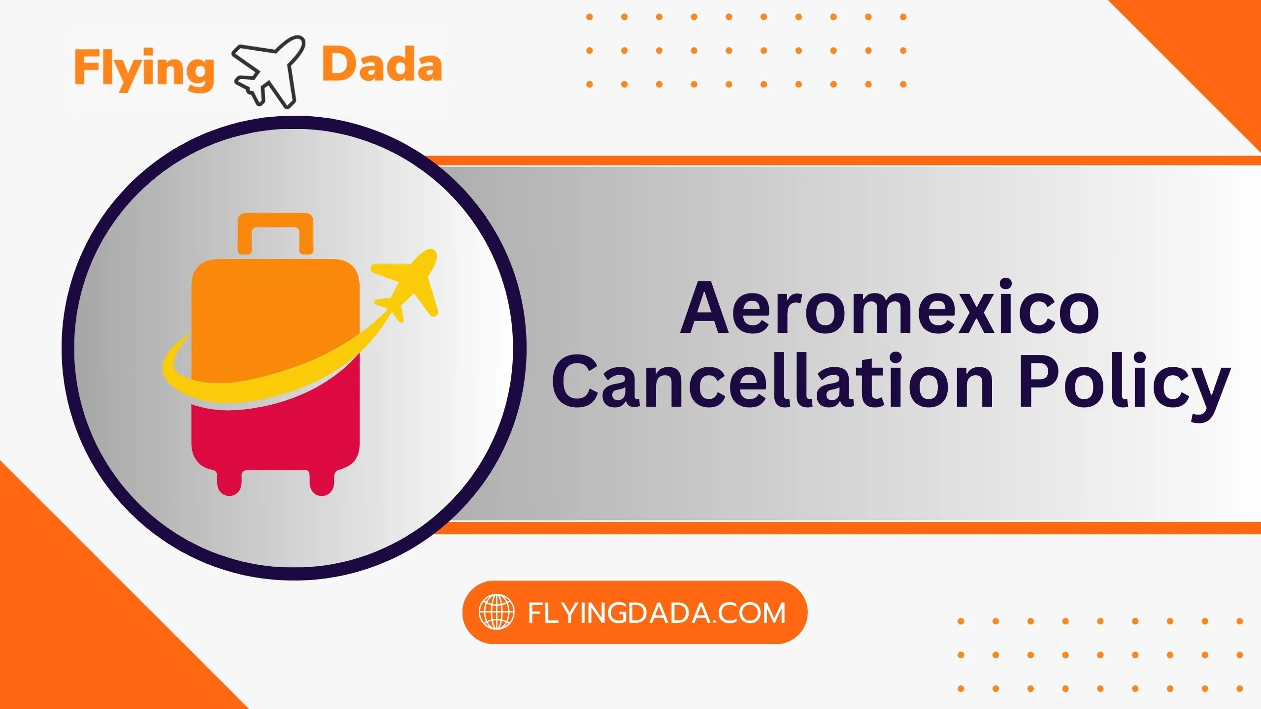 Aeromexico Cancellation Policy