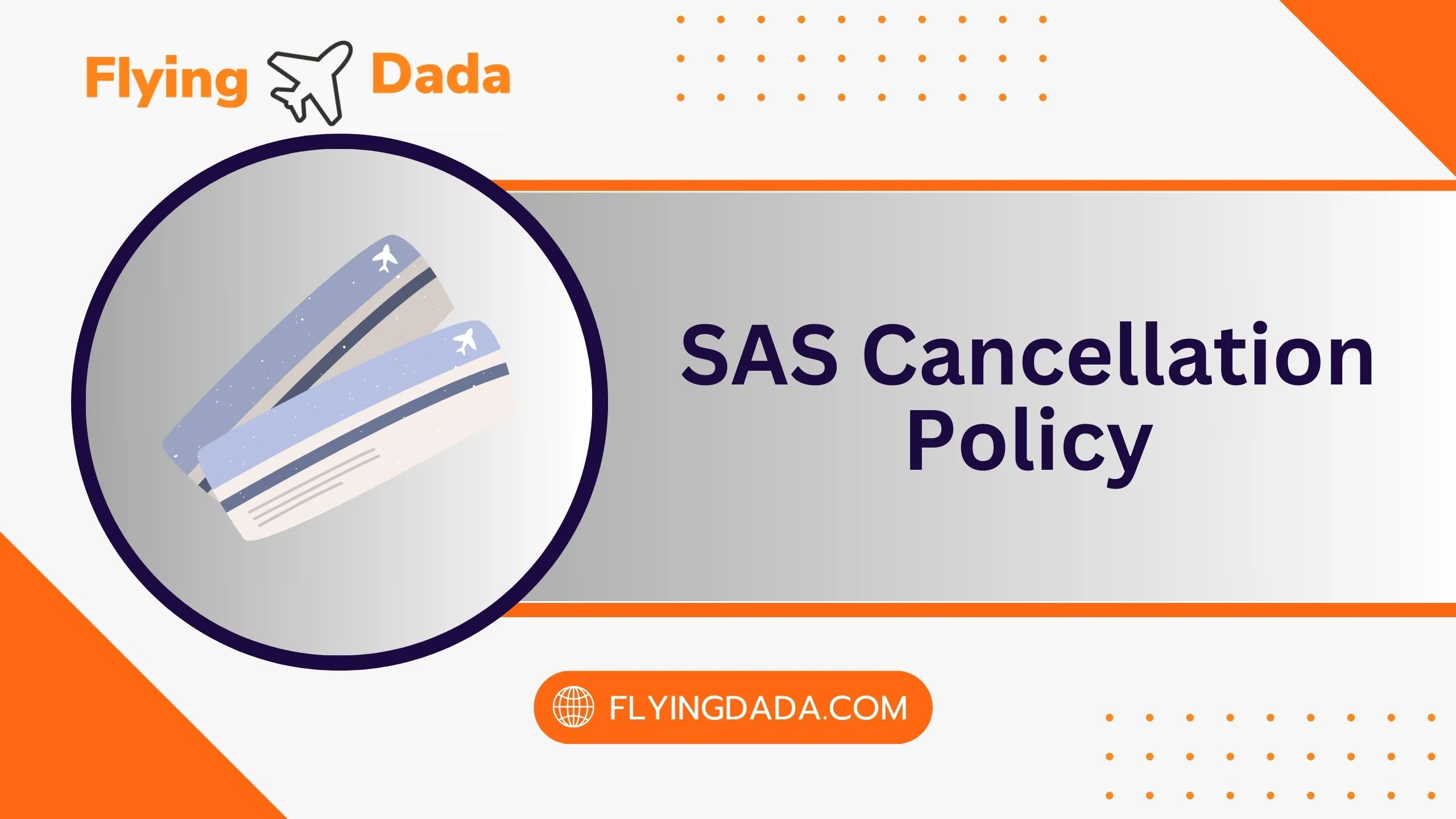 SAS Cancellation Policy